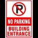 No Parking building entrance Sign